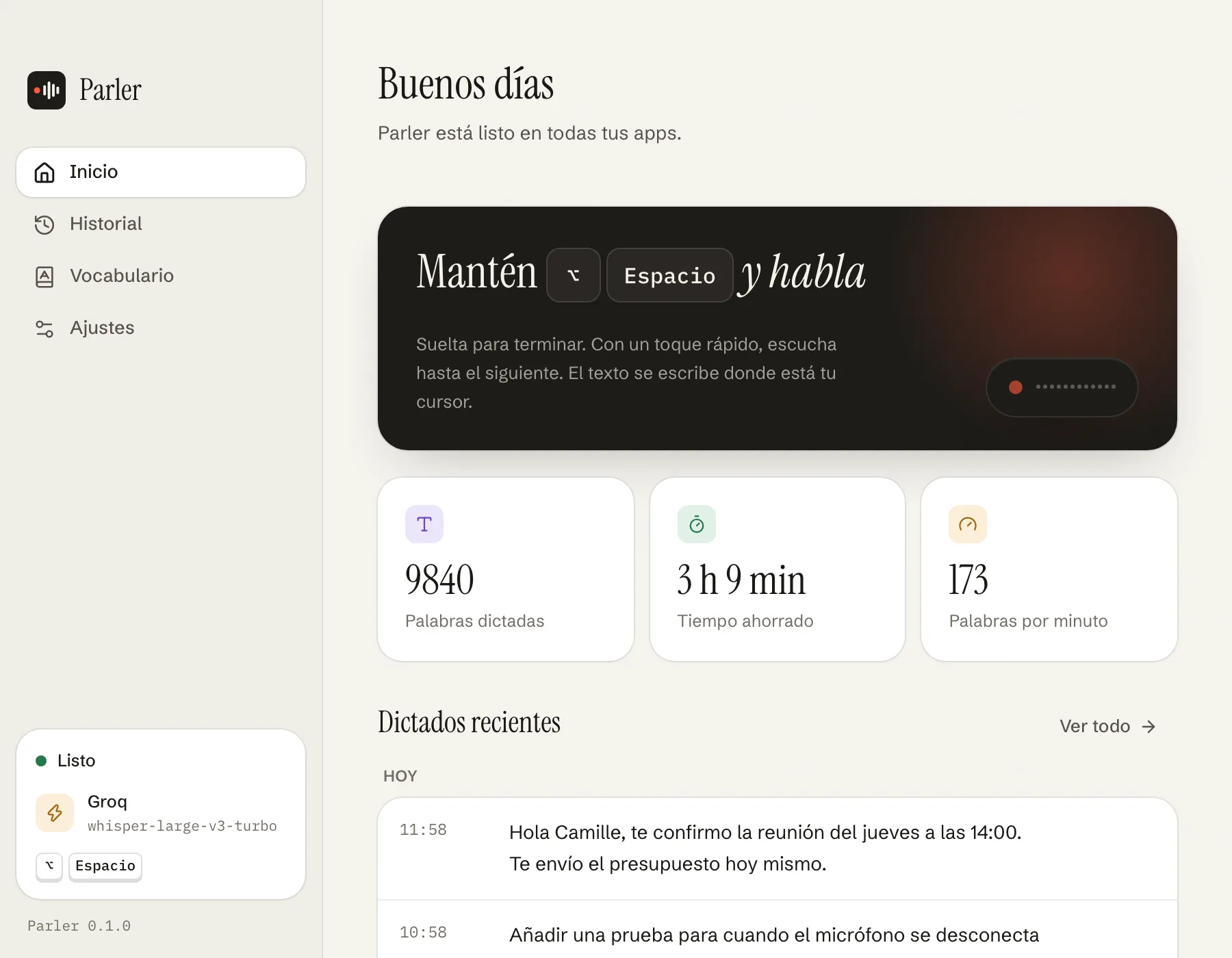 Tu atajo, tus dictados recientes y el tiempo ahorrado, de un vistazo.